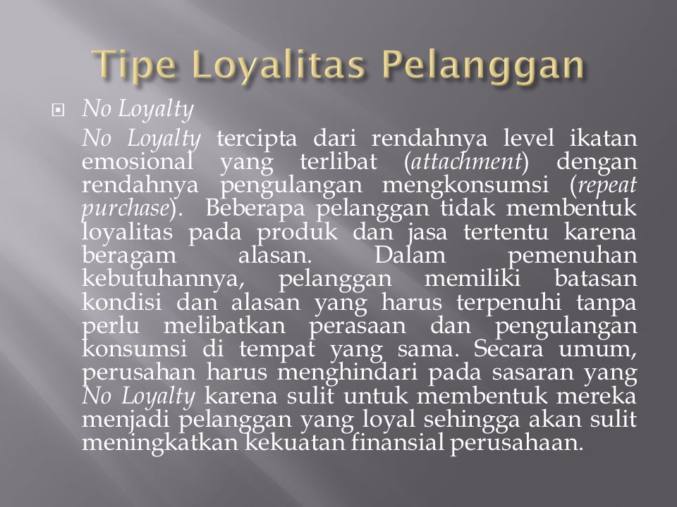 Tipe Loyalitas Pelanggan