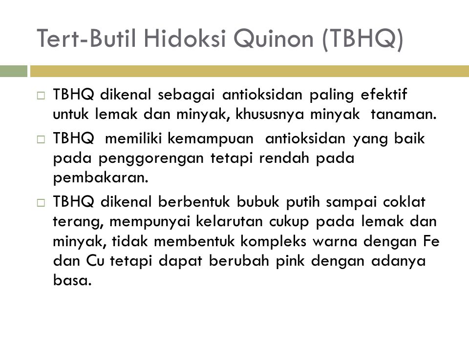 Tert-Butil Hidoksi Quinon (TBHQ)