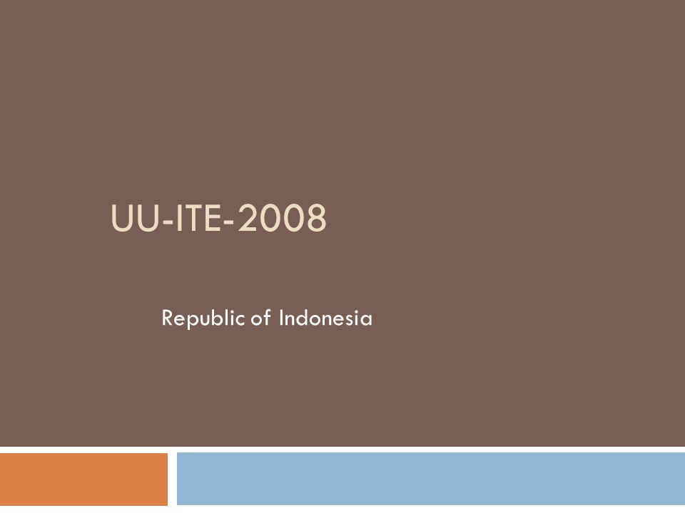 Uu-ite-2008 Republic of Indonesia