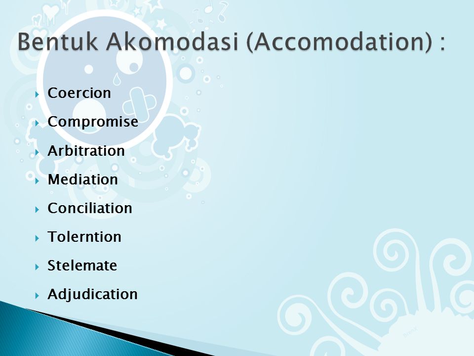 Bentuk Akomodasi (Accomodation) :