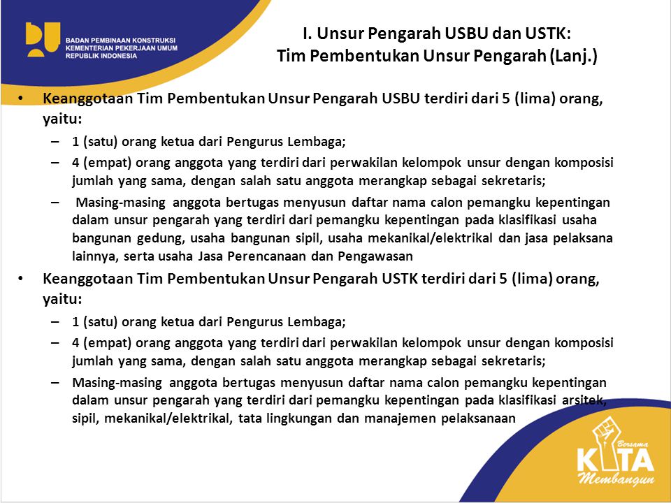 I. Unsur Pengarah USBU dan USTK: Tim Pembentukan Unsur Pengarah (Lanj