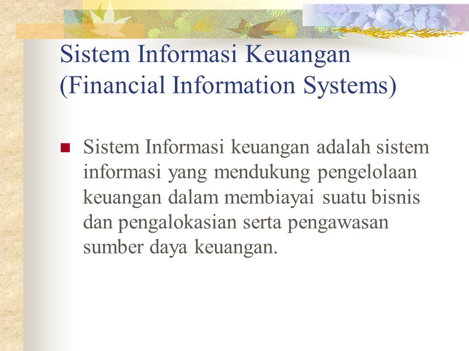 Sistem Informasi Keuangan (Financial Information Systems)