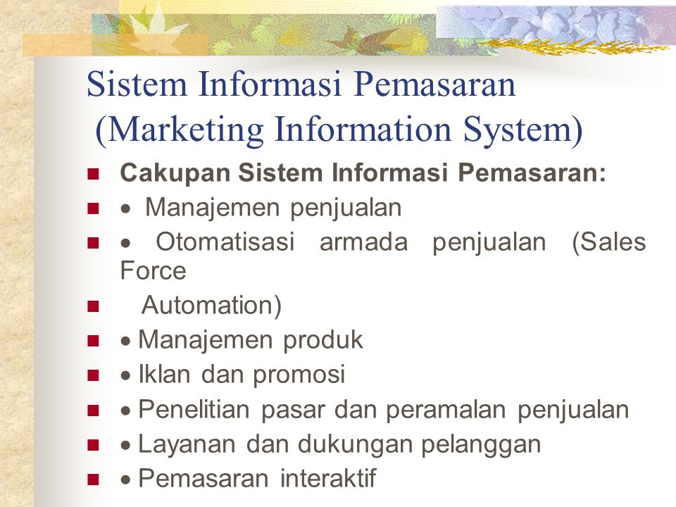 Sistem Informasi Pemasaran (Marketing Information System)