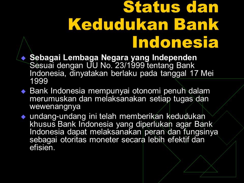 Status dan Kedudukan Bank Indonesia
