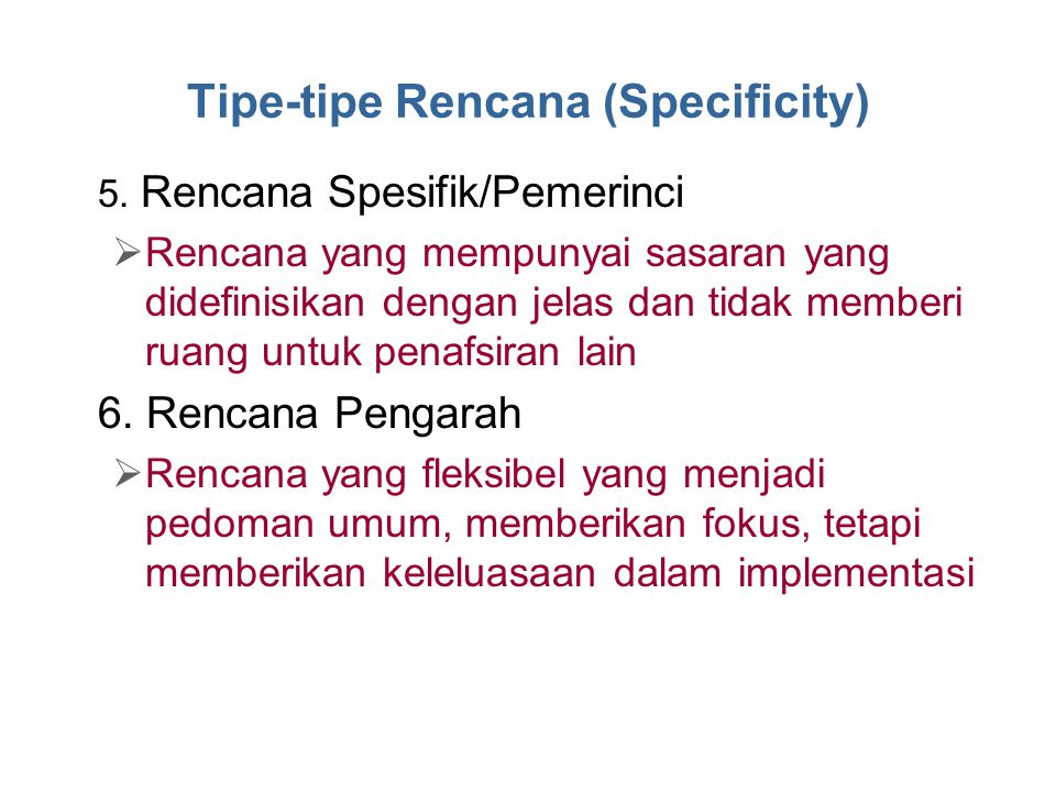 Tipe-tipe Rencana (Specificity)