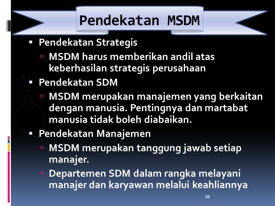 Pendekatan MSDM Pendekatan Strategis