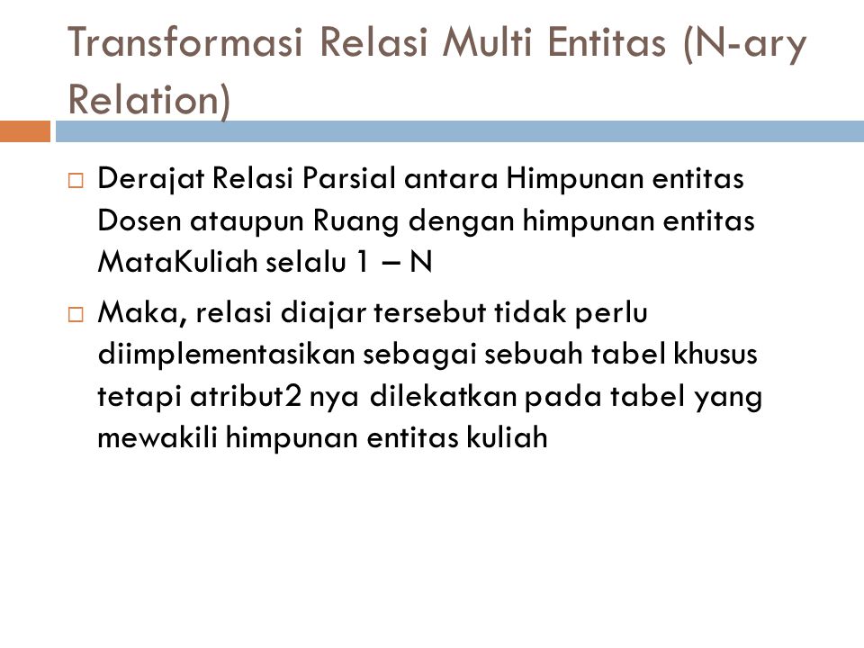 Transformasi Relasi Multi Entitas (N-ary Relation)