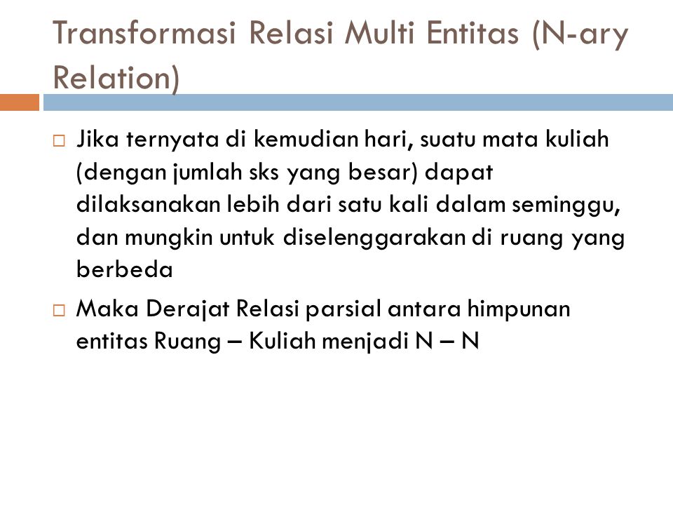 Transformasi Relasi Multi Entitas (N-ary Relation)