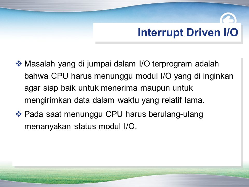 Interrupt Driven I/O