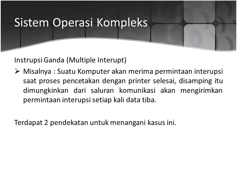 Sistem Operasi Kompleks