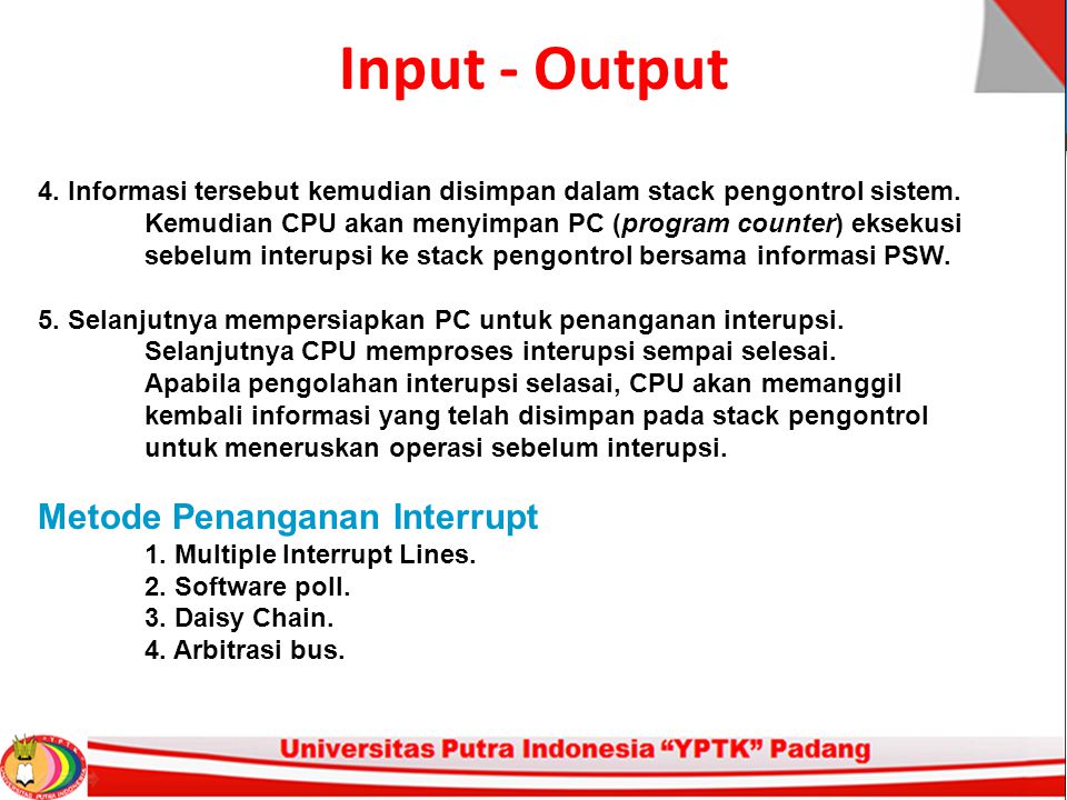 Input - Output Metode Penanganan Interrupt
