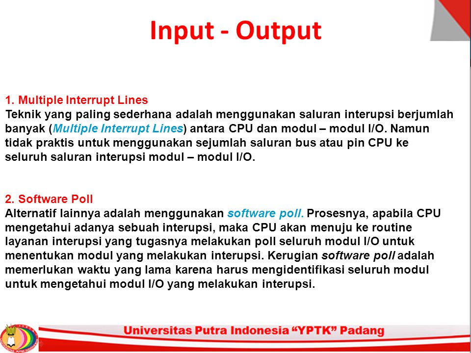 Input - Output 1. Multiple Interrupt Lines
