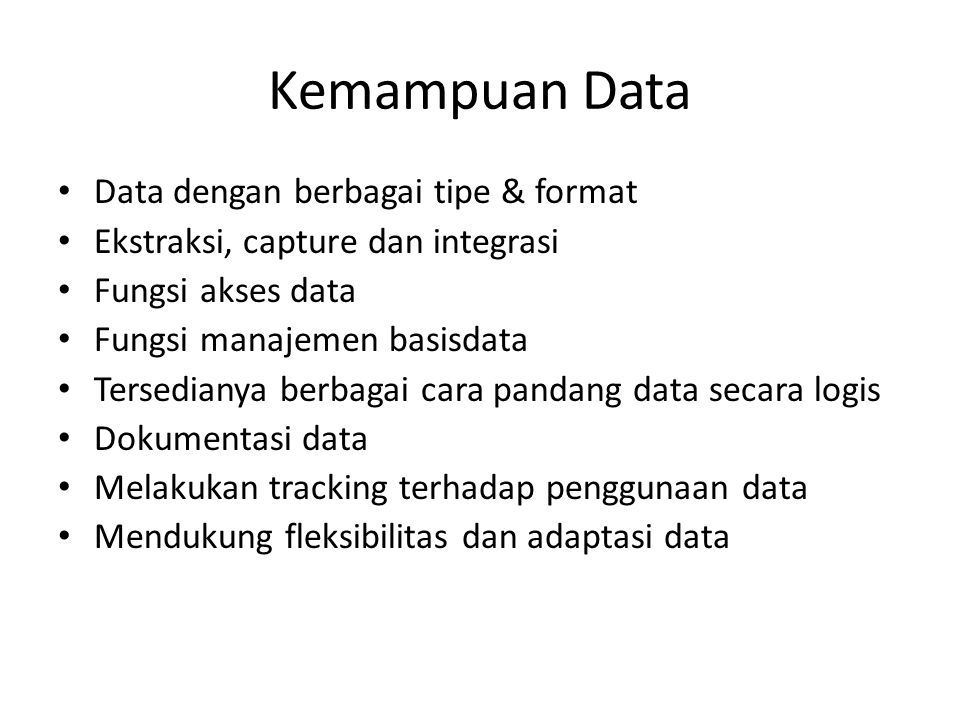Kemampuan Data Data dengan berbagai tipe & format