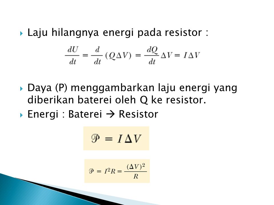 Laju hilangnya energi pada resistor :