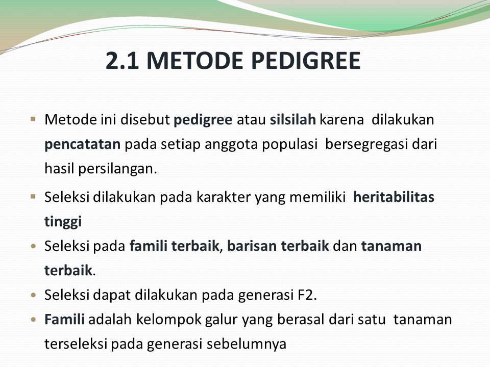 2.1 METODE PEDIGREE