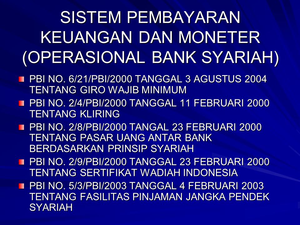 SISTEM PEMBAYARAN KEUANGAN DAN MONETER (OPERASIONAL BANK SYARIAH)