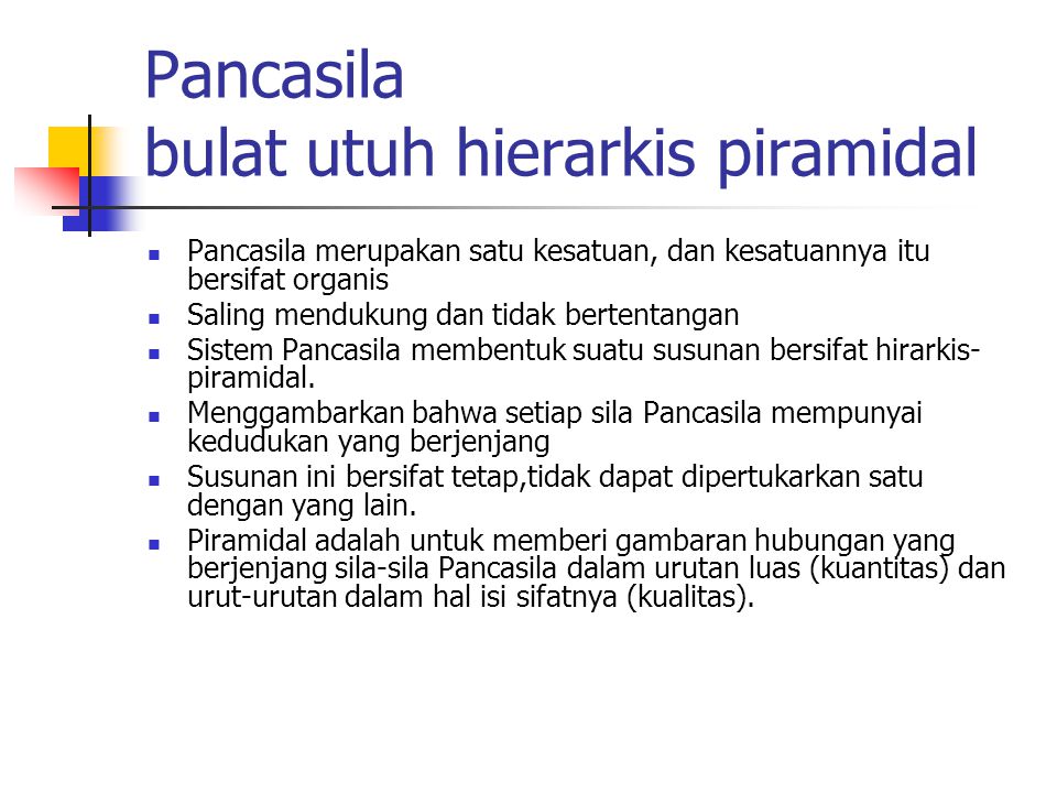 Pancasila bulat utuh hierarkis piramidal