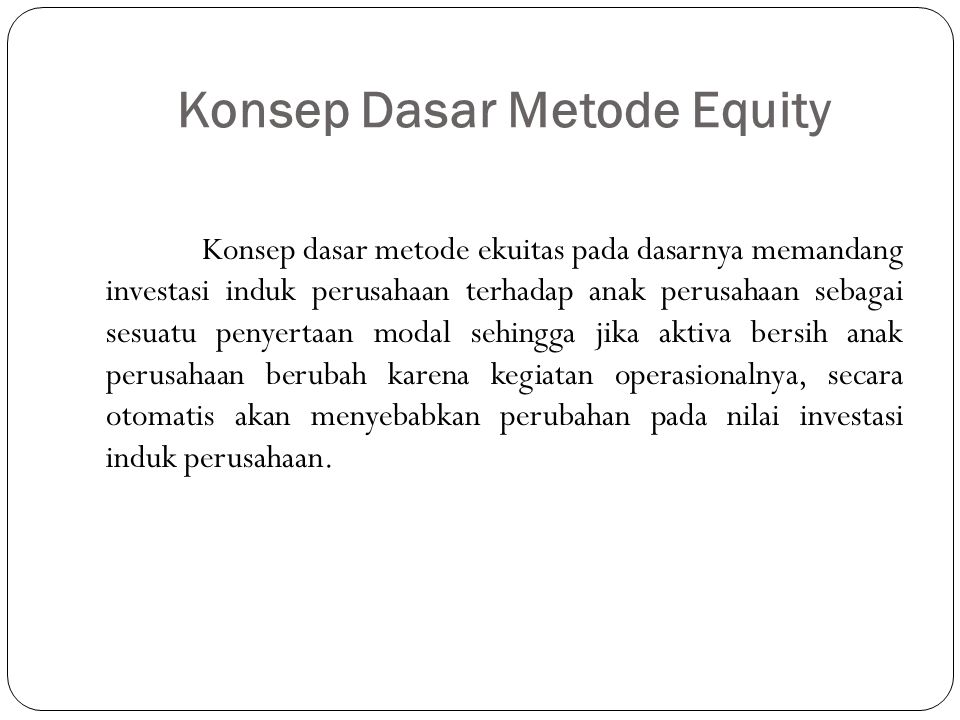 Konsep Dasar Metode Equity