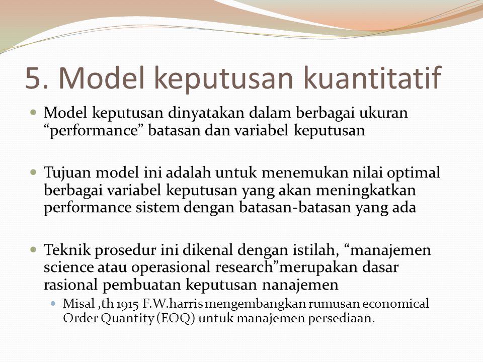 5. Model keputusan kuantitatif