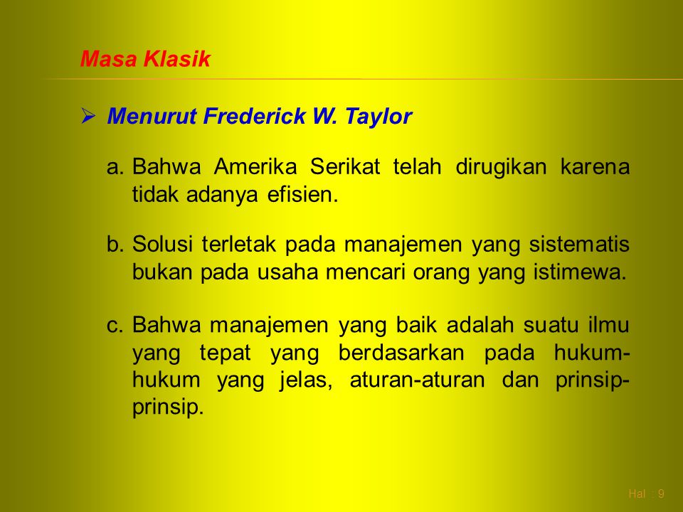 Menurut Frederick W. Taylor
