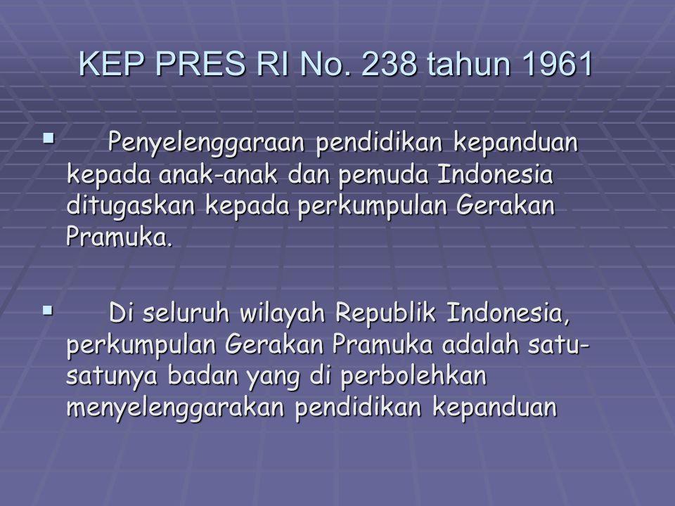 KEP PRES RI No. 238 tahun 1961