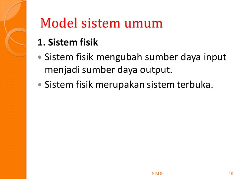 Model sistem umum 1. Sistem fisik