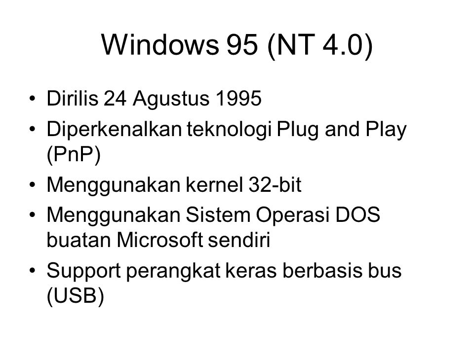 Windows 95 (NT 4.0) Dirilis 24 Agustus 1995