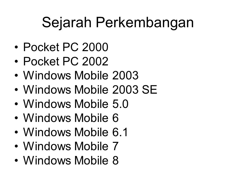 Sejarah Perkembangan Pocket PC 2000 Pocket PC 2002 Windows Mobile 2003