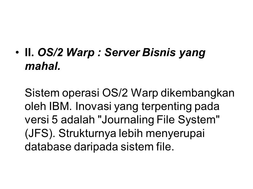 II. OS/2 Warp : Server Bisnis yang mahal