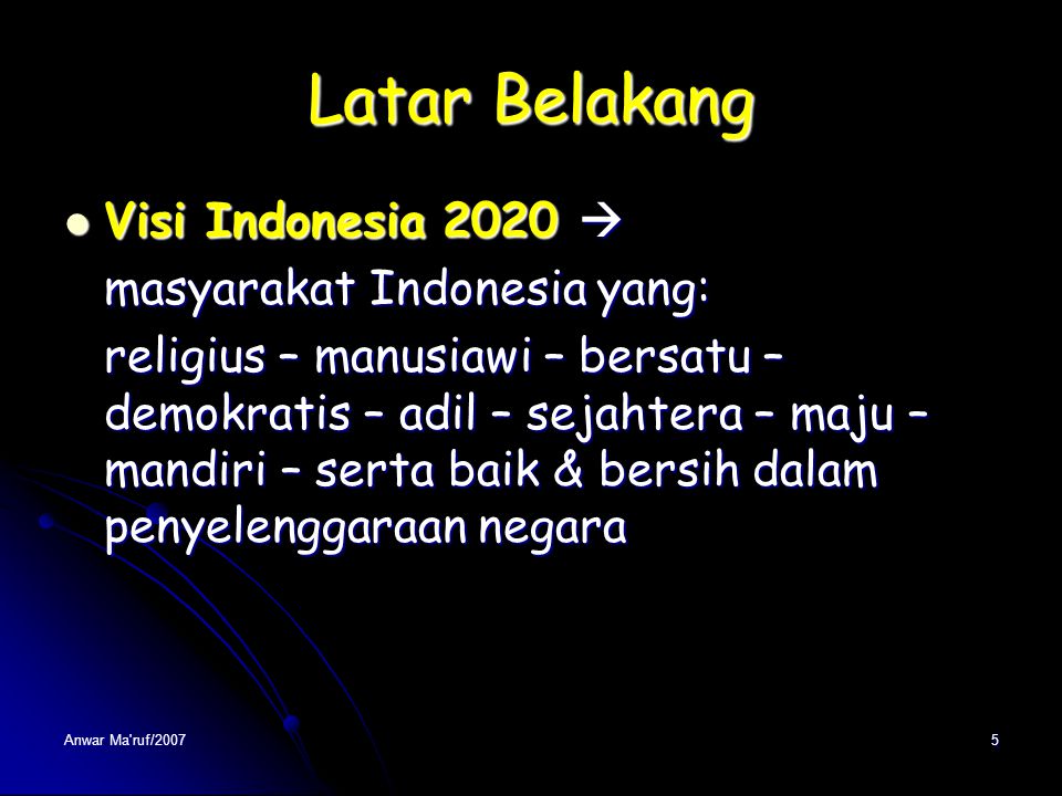 Latar Belakang Visi Indonesia 2020 