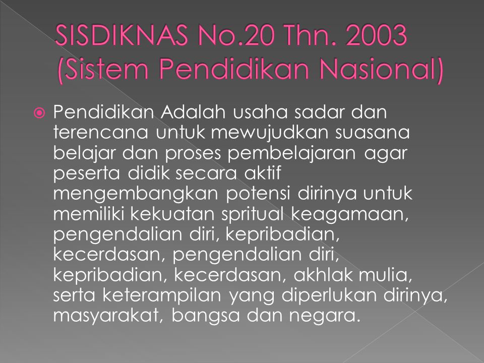 SISDIKNAS No.20 Thn (Sistem Pendidikan Nasional)