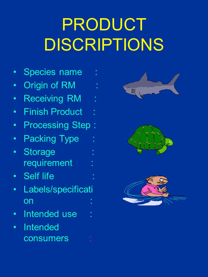 PRODUCT DISCRIPTIONS Species name : Origin of RM : Receiving RM :
