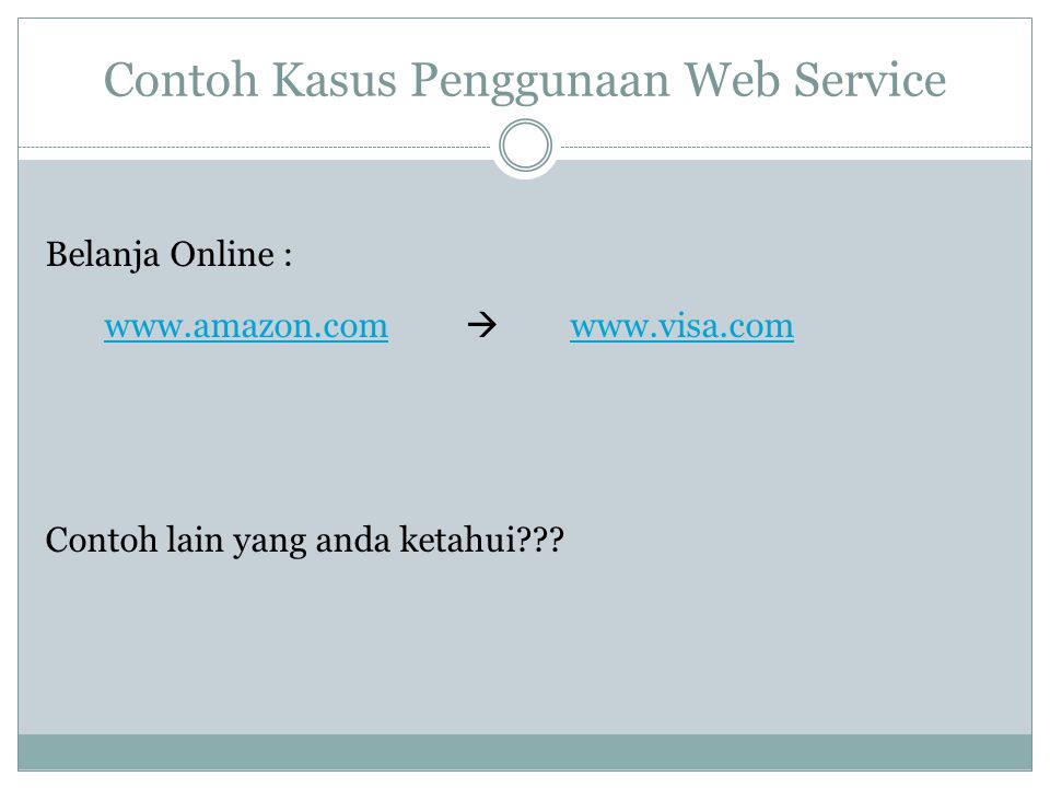 Contoh Kasus Penggunaan Web Service