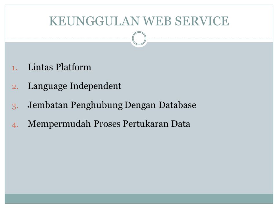 KEUNGGULAN WEB SERVICE