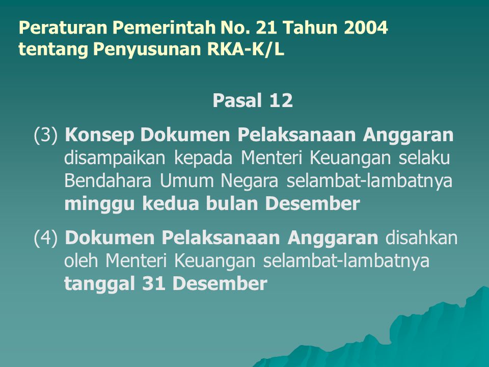 Peraturan Pemerintah No. 21 Tahun 2004 tentang Penyusunan RKA-K/L