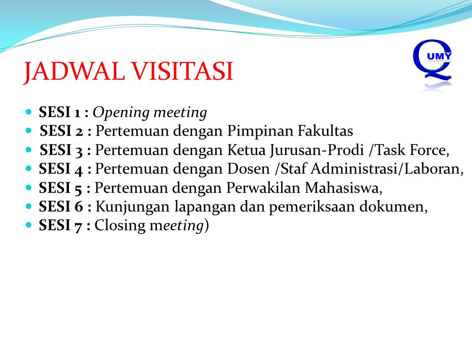JADWAL VISITASI SESI 1 : Opening meeting