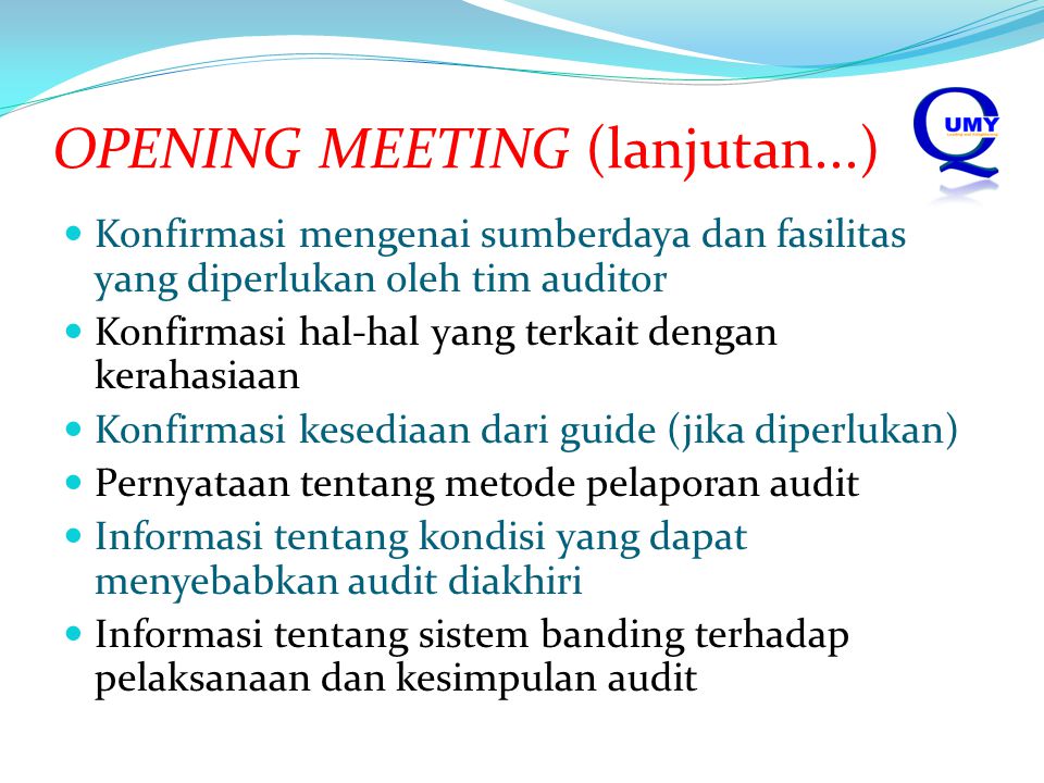 OPENING MEETING (lanjutan...)
