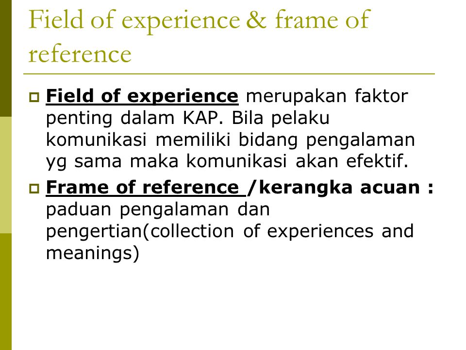 Field of experience & frame of reference