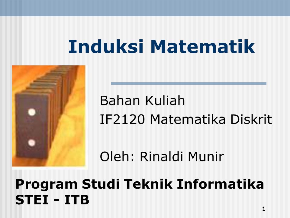Bahan Kuliah IF2120 Matematika Diskrit Oleh: Rinaldi Munir
