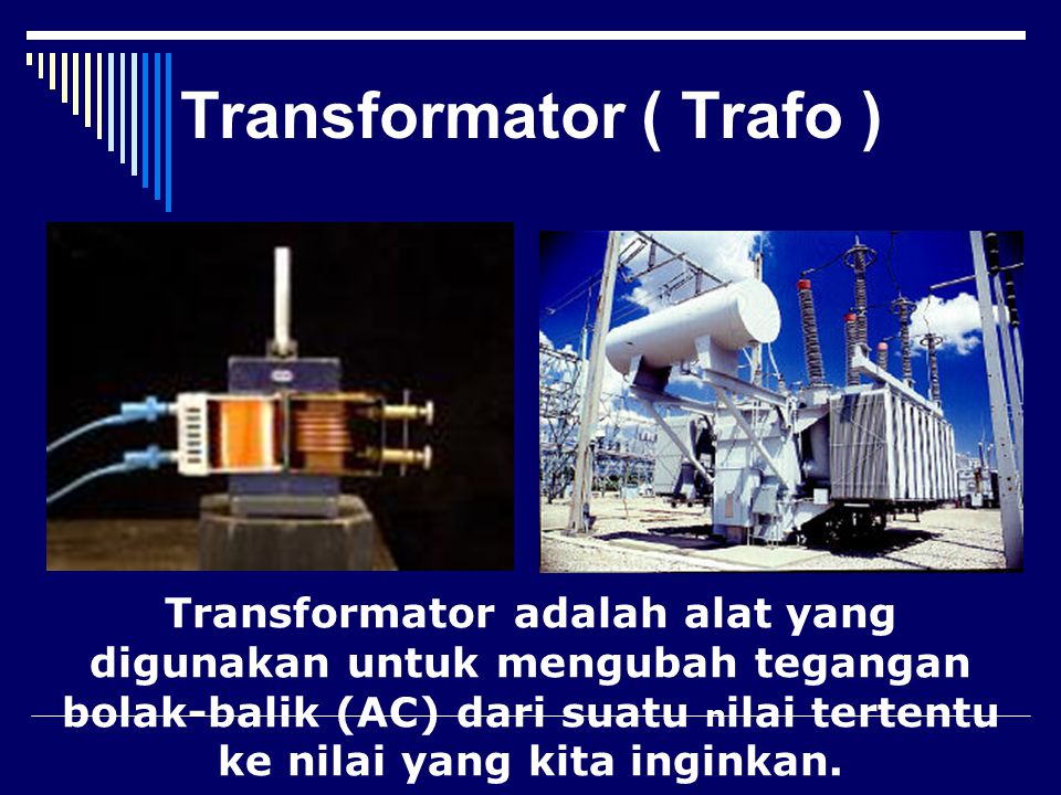 Transformator ( Trafo )
