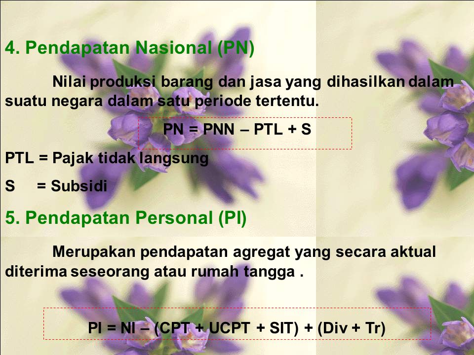 PI = NI – (CPT + UCPT + SIT) + (Div + Tr)
