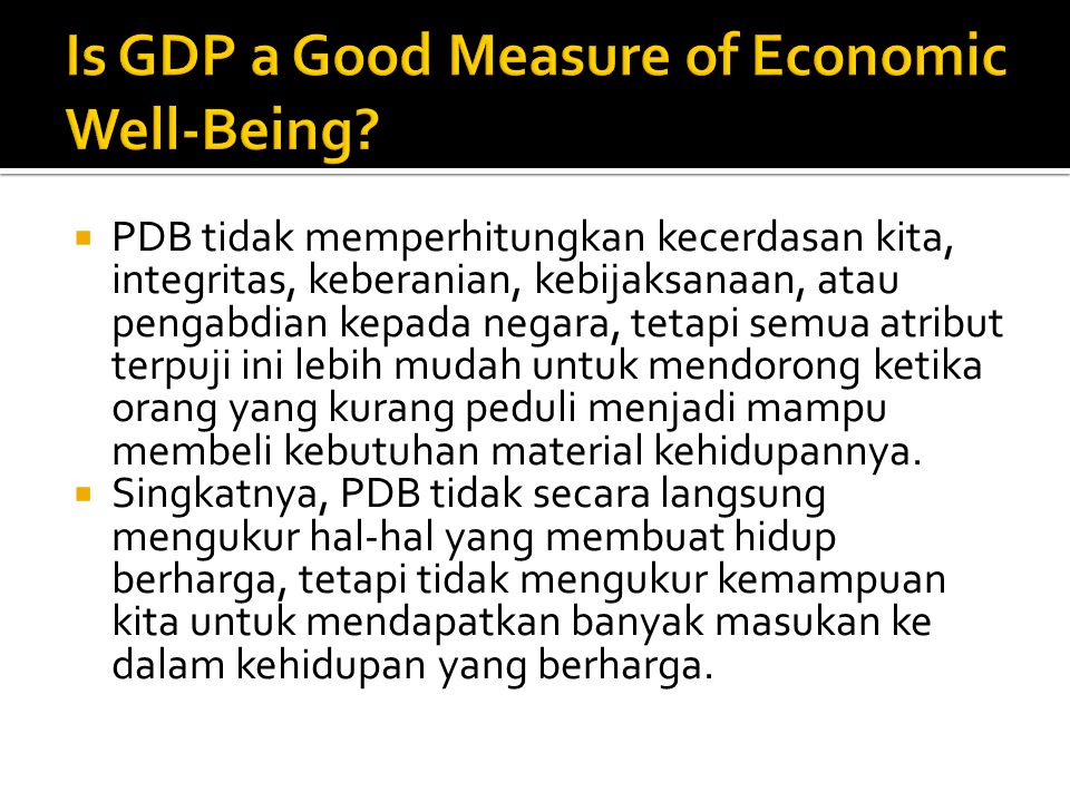 Is GDP a Good Measure of Economic Well-Being