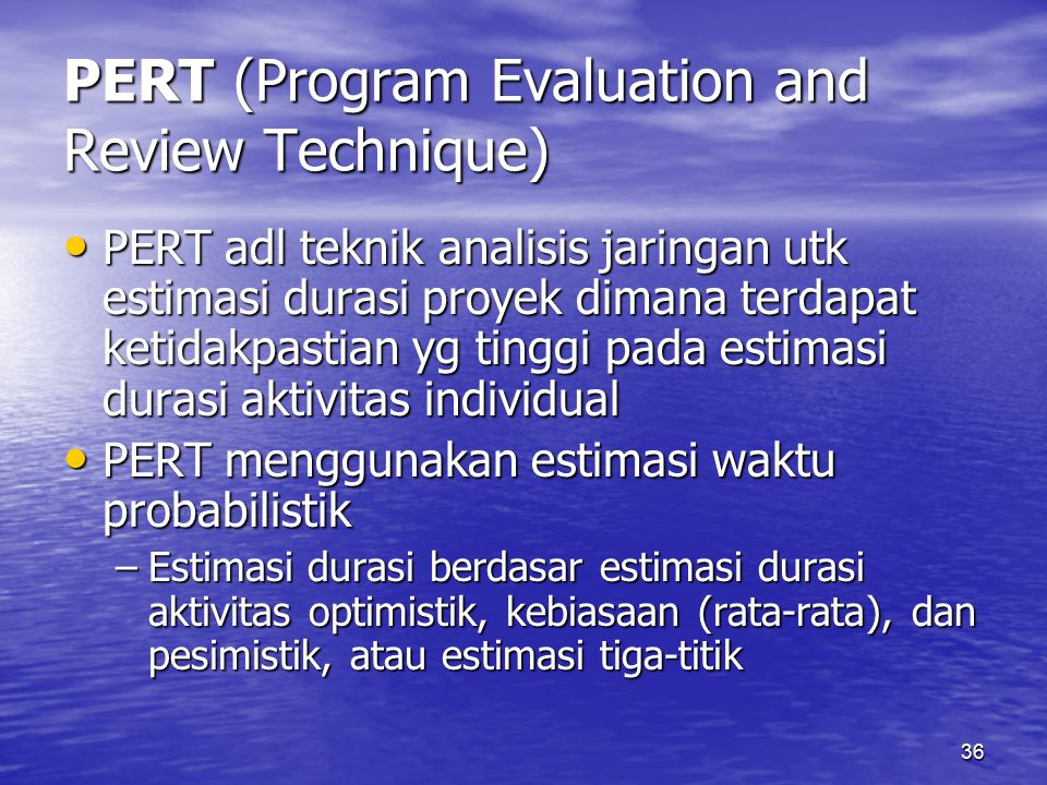 PERT (Program Evaluation and Review Technique)