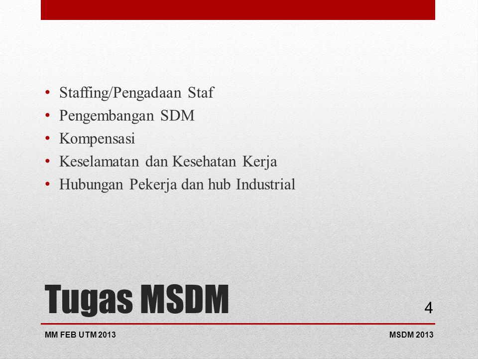 Tugas MSDM Staffing/Pengadaan Staf Pengembangan SDM Kompensasi