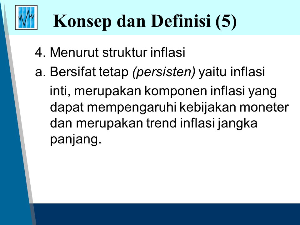 Konsep dan Definisi (5) 4. Menurut struktur inflasi