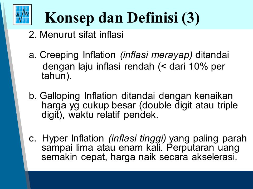 Konsep dan Definisi (3) 2. Menurut sifat inflasi