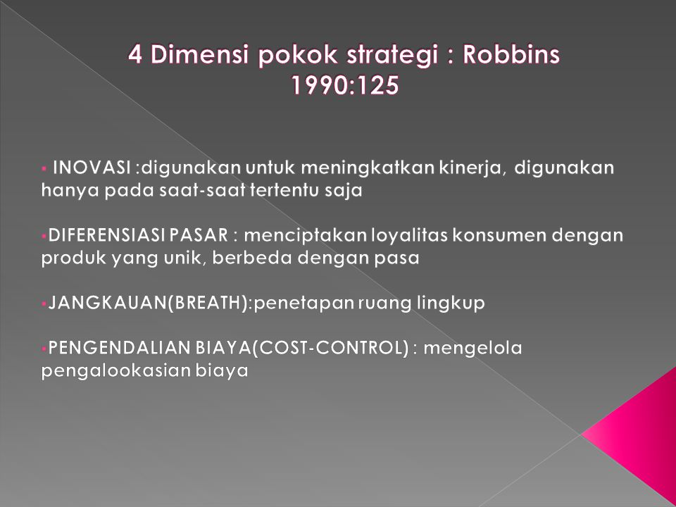 4 Dimensi pokok strategi : Robbins 1990:125