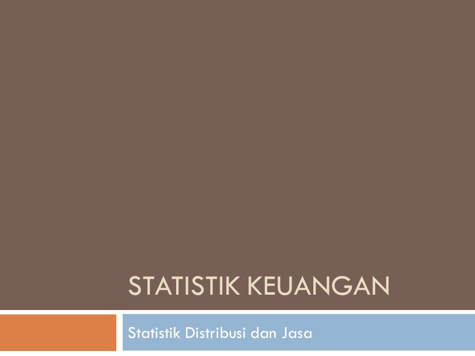 Statistik Distribusi dan Jasa