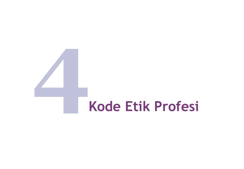 4 Kode Etik Profesi