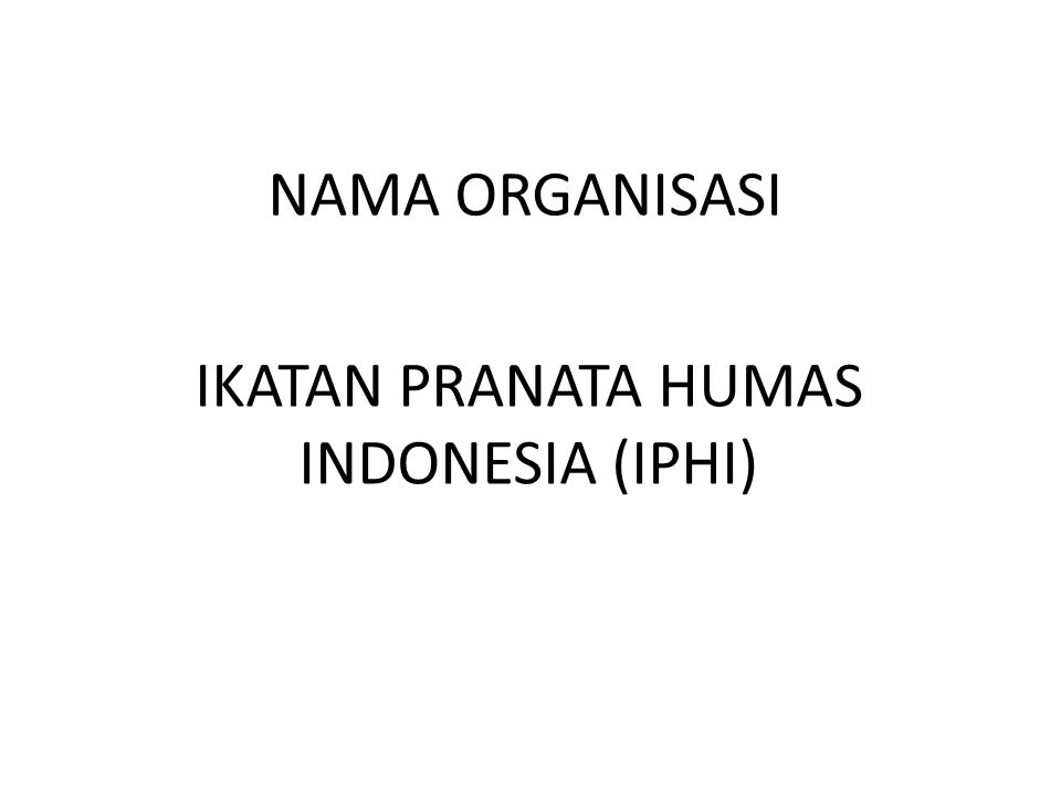 IKATAN PRANATA HUMAS INDONESIA (IPHI)